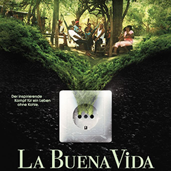 Cineplexx Innsbruck | 03.10.2025 um 10:00 Uhr | Filmvorführung LA BUENA VIDA und Diskussion